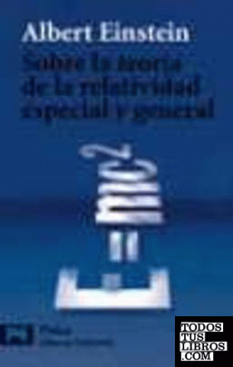 Sobre La Teoria De La Relatividad Especial Y General