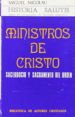 Ministros de Cristo. Sacerdocio y sacramento del orden