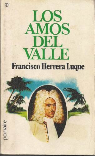 Los Amos Del Valle. Tomo I