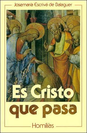 Es Cristo que pasa (Homilías)