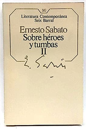 Sobre héroes y tumbas — Volumen II