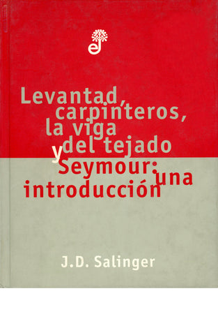 Levantad, Carpinteros, La Viga del Tejado