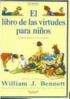 El libro de las virtudes para ninos: Relatos de hoy y de siempre