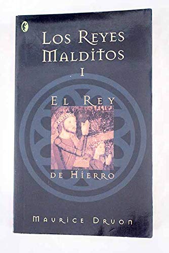 Los Reyes Malditos I: El Rey De Hierro