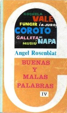 Buenas y malas palabras en el castellano de Venezuela - Tomo II