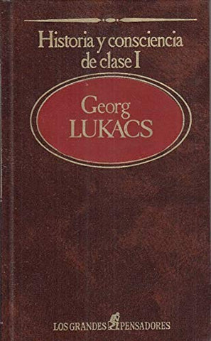 Historia y conciencia de clase I