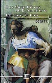 LOS SIETE LIBROS DE LA SABIDURIA, EL LIBRO DE ORO