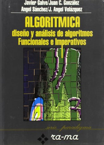 ALGORITMICA DISEÑO Y ANALISIS DE ALGORITMOS FUNCINALES E IMPERATIVOS