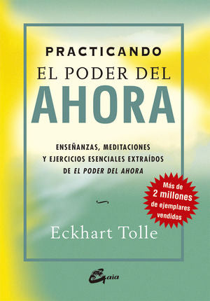 Practicando El Poder del Ahora: Ense