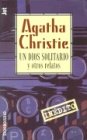 Un Dios Solitario - Y Otros Relatos