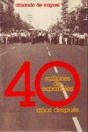 40 millones de españoles 40 años después