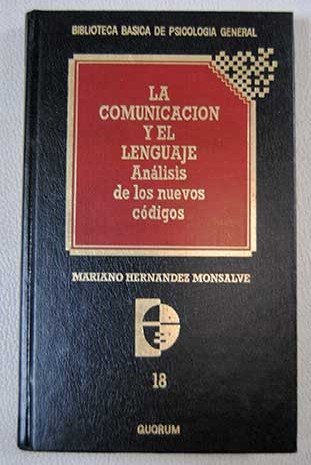 La comunicación y el lenguaje: Análisis de los nuevos códigos