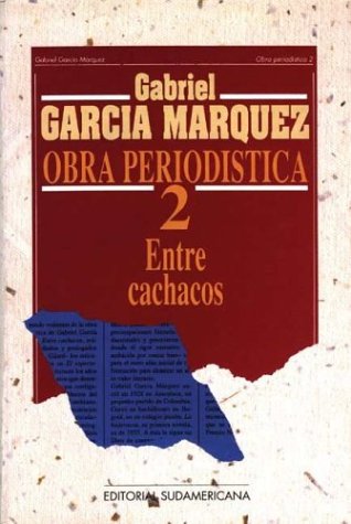 Obra Periodistica 2 - Entre Cachacos (Spanish Edition)