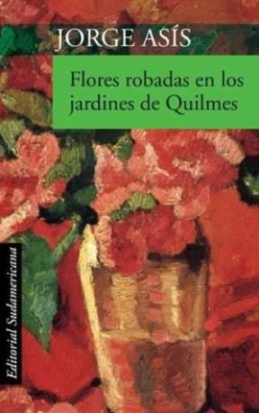 Flores robadas en los jardines de Quilmes