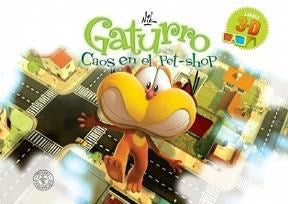 Gaturro. Caos en el Pet-shop