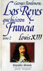 Los Reyes que hicieron Francia. Tomo 2: Luis XIII