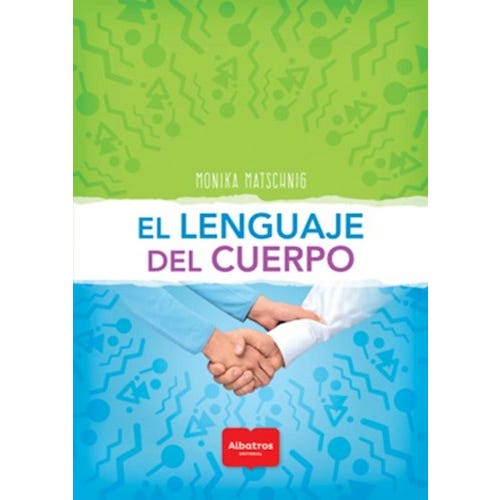 El Lenguaje Del Cuerpo