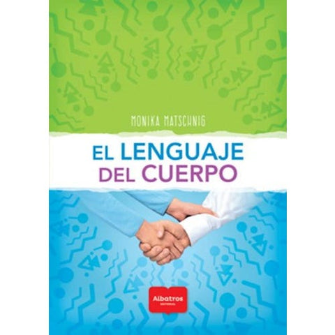El Lenguaje Del Cuerpo