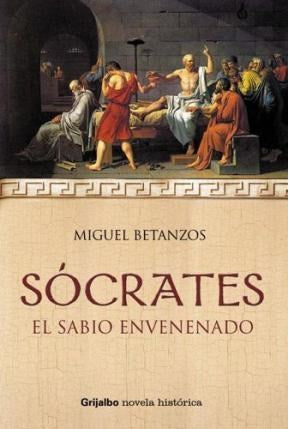 Socrates: El Sabio Envenenado