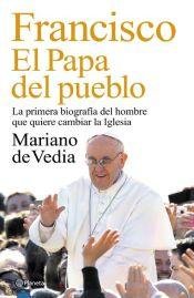 Francisco, el Papa del pueblo