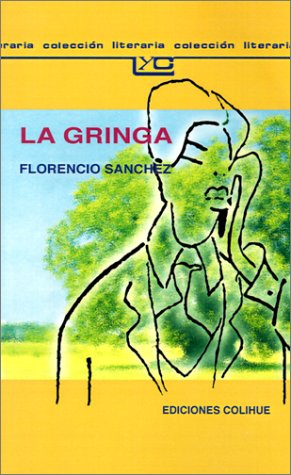 La Gringa (Spanish Edition)