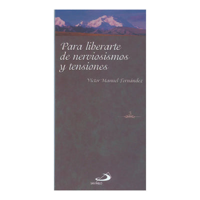 Para Liberarte De Los Nerviosismos Y Tensiones