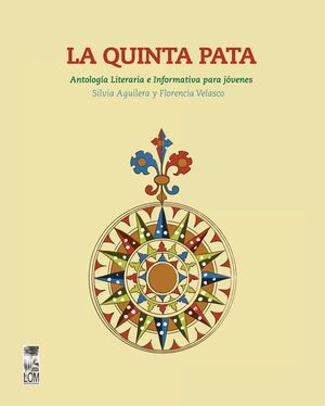 La quinta pata. Antología. Antología Literaria e Informativa