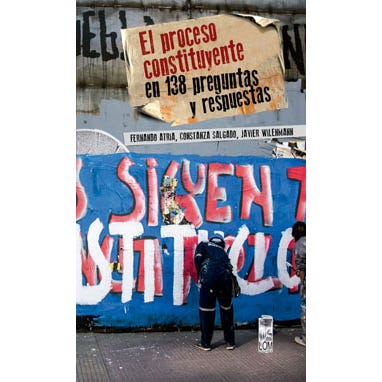El proceso constituyente en 138 preguntas y respuestas