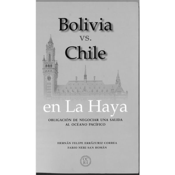 Bolivia vs. Chile en la Haya: obligación de negociar una salida al Océano Pacifico