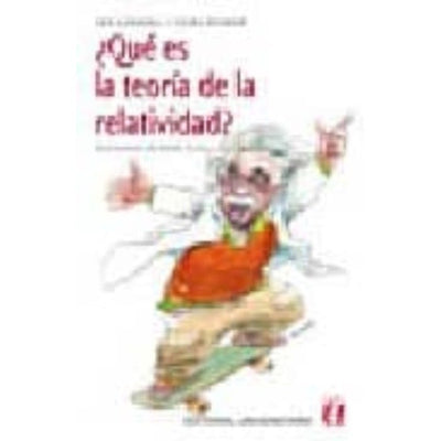 ¿Qué es la teoría de la relatividad?
