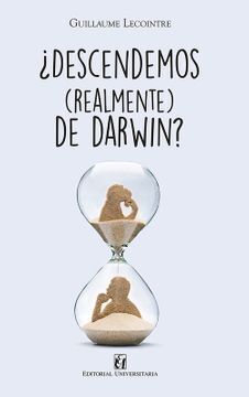 ¿Descendemos (realmente) de Darwin?