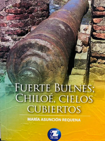 Fuerte Bulnes; Chiloé, Cielos Cubiertos