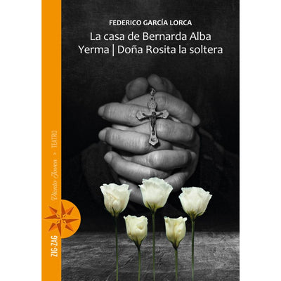 Casa de Bernarda Alba/Yerma/Doña Rosita la soltera
