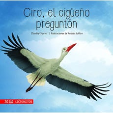 CIRO, EL CIGUEÑO PREGUNTON
