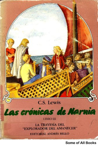 LAS CRONICAS DE NARNIA LIBRO III, LA TRAVESIA DEL EXPLORADOR DEL AMANECER