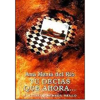 Tu decías que ahora...
