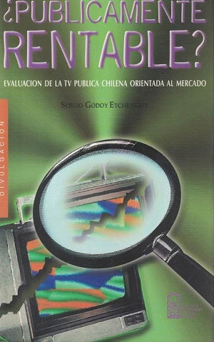 ¿PUBLICAMENTE RENTABLE?