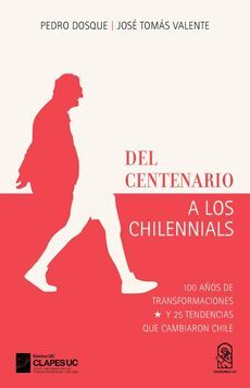 Del centenario a los chilennials