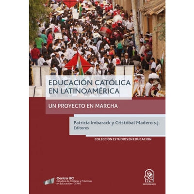 Educación Católica en latinoamerica. Un proyecto en marcha