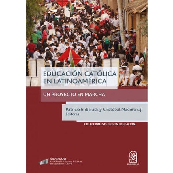 Educación Católica en latinoamerica. Un proyecto en marcha