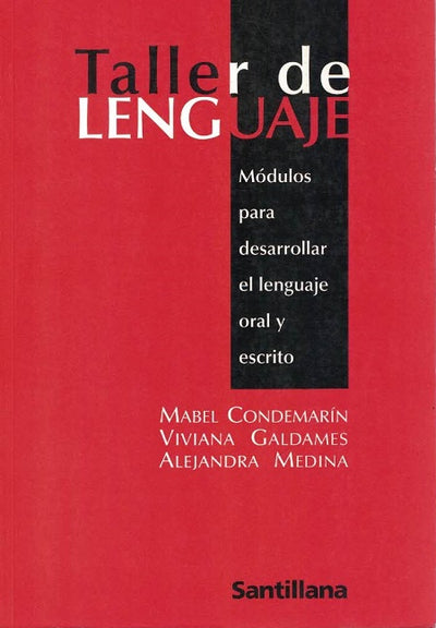 Taller de lenguaje: módulos para desarrollar el lenguaje oral y escrito