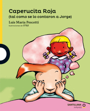 Caperucita Roja (Tal como se lo contaron a Jorge)