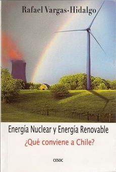 Energía Nuclear y Energía Renovable ¿Qué Conviene a Chile?