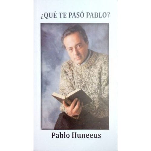 ¿Qué te pasó Pablo?