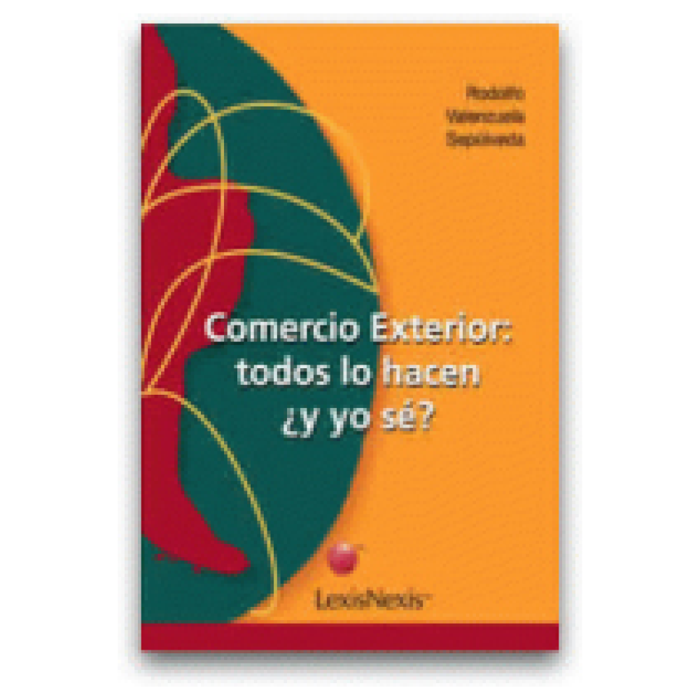 Comercio Exterior Todos lo hacen ¿y yo sé?