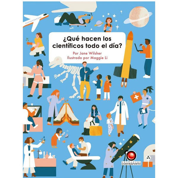 ¿Qué Hacen Los Científicos Todo El Dia?