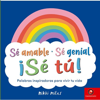 Sé amable · Sé genial ¡Sé Tú!