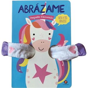 ABRAZAME PEQUEÑO UNICORNIO