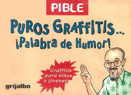 Puros Graffitis... ¡Palabra de humor!