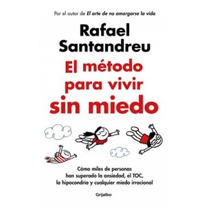 El método para vivir sin miedo